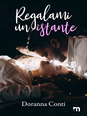 cover image of Regalami un istante